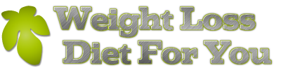 WeightLossDietForYou.com